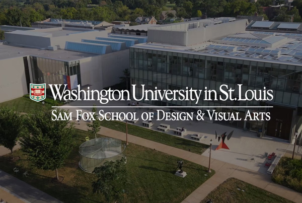 Washington University: Sam Fox School of Art & Design